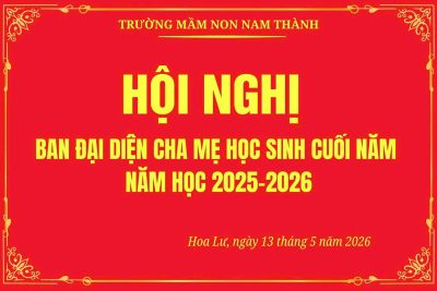 HỘI NGHỊ BAN ĐẠI DIỆN CHA MẸ HỌC SINH CUỐI NĂM ( Năm học 2025 – 2026 )